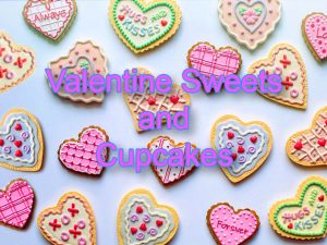 Valentine Sweets and Cupcakes @ The Park Centre Common Room | England | United Kingdom