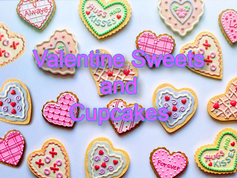 Valentine Sweets and Cupcakes