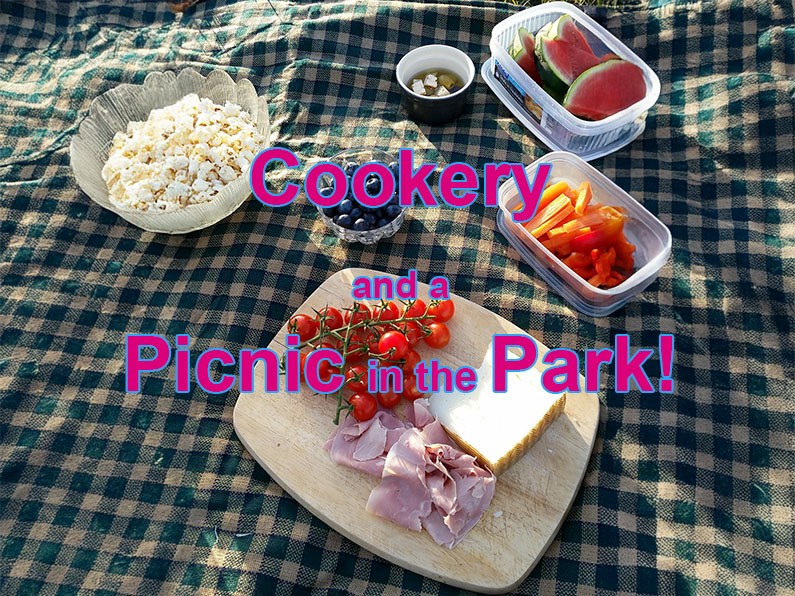 Cookery and a Picnic in the Park